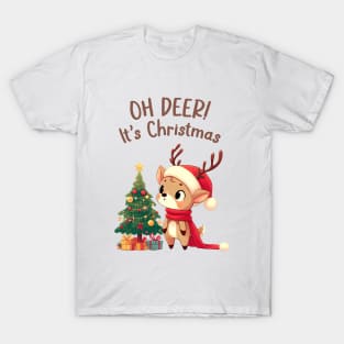 Oh Deer Its Christmas T-Shirt